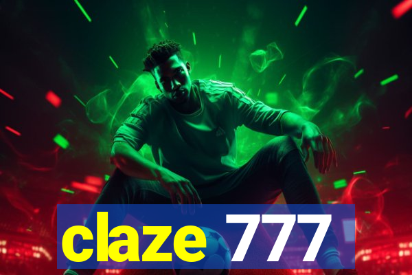 claze 777